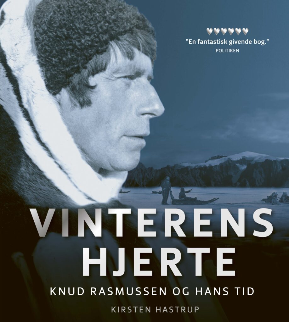 VINTERENS HJERTE - Knud Rasmussen og hans tid