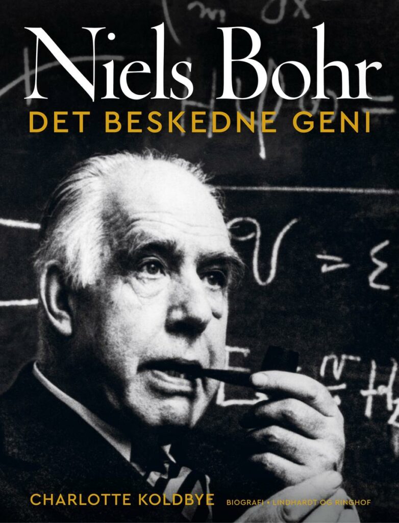 Niels Bohr - det beskedne geni