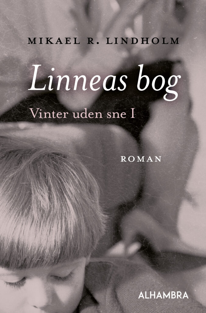 ANMELDELSE: Mikael Lindholm – Linneas bog