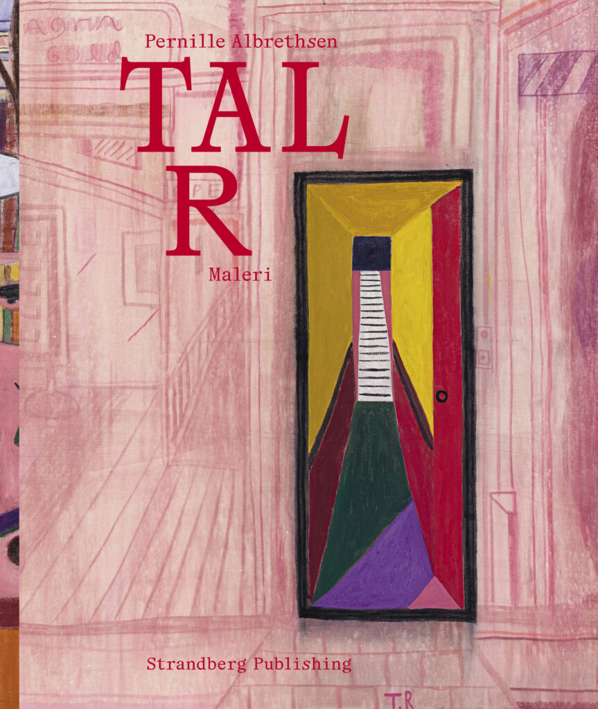 Tal R Maleri – et værk af Pernille Albrethsen