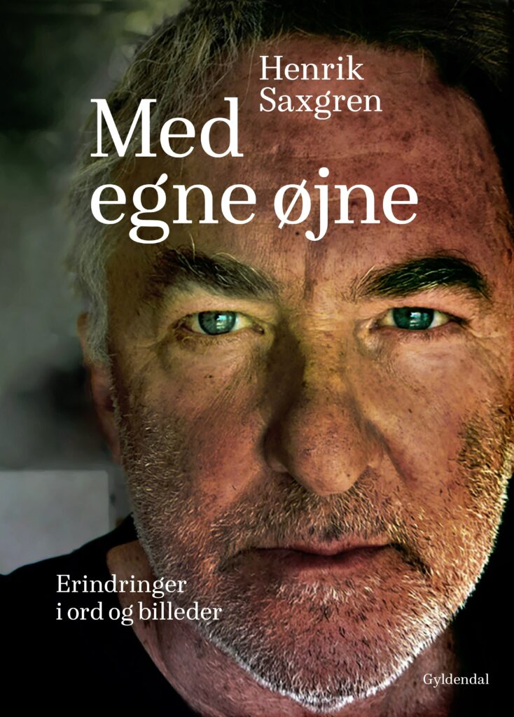 ANMELDELSE: Henrik Saxgren – Med egne øjne