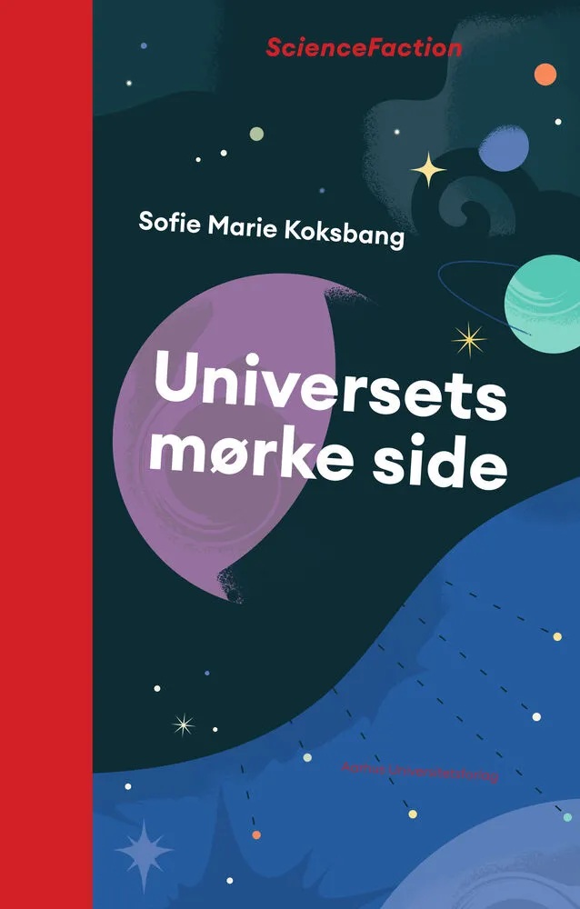 Videnskab: UNIVERSETS MØRKE SIDE
