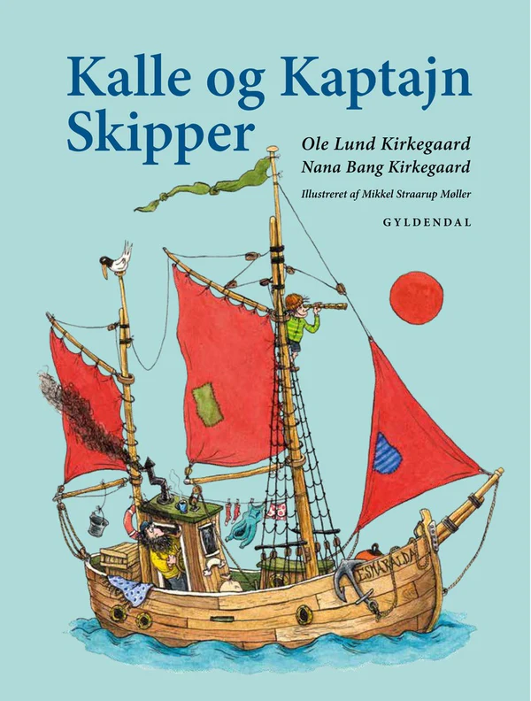 OLE LUND KIRKEGAARD | Anmeldelse: Kalle og Kaptajn Skipper OLE LUND KIRKEGAARD | Anmeldelse: Kalle og Kaptajn Skipper