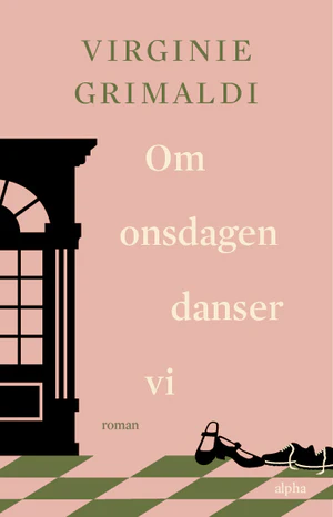 anmeldelse | roman: Om onsdagen danser vi anmeldelse | roman: Om onsdagen danser vi